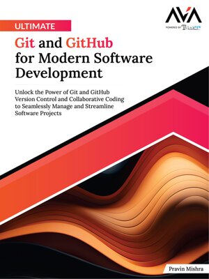 cover image of Ultimate Git and GitHub for Modern Software Development